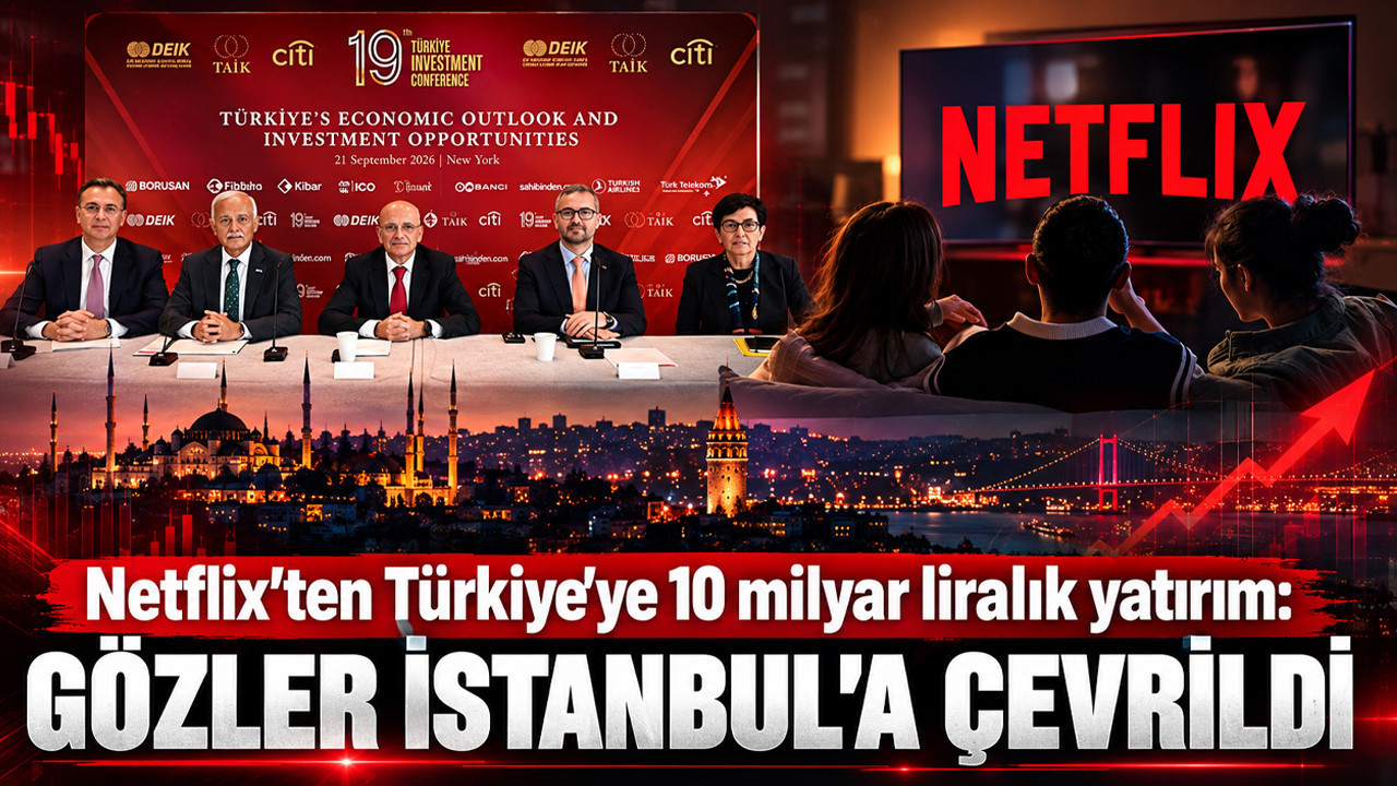 Netflix’ten Türkiye’ye 10 milyar liralık yatırım: Gözler İstanbul’a çevrildi